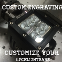 Customize your FCKLightBars Products!