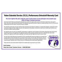 Yukon Gear & Axle Extended Service (Yes) Plan Warranty For Performance Driveshafts Y.E.S. Driveshaft - Extended Service Warranty Yukon Gear
